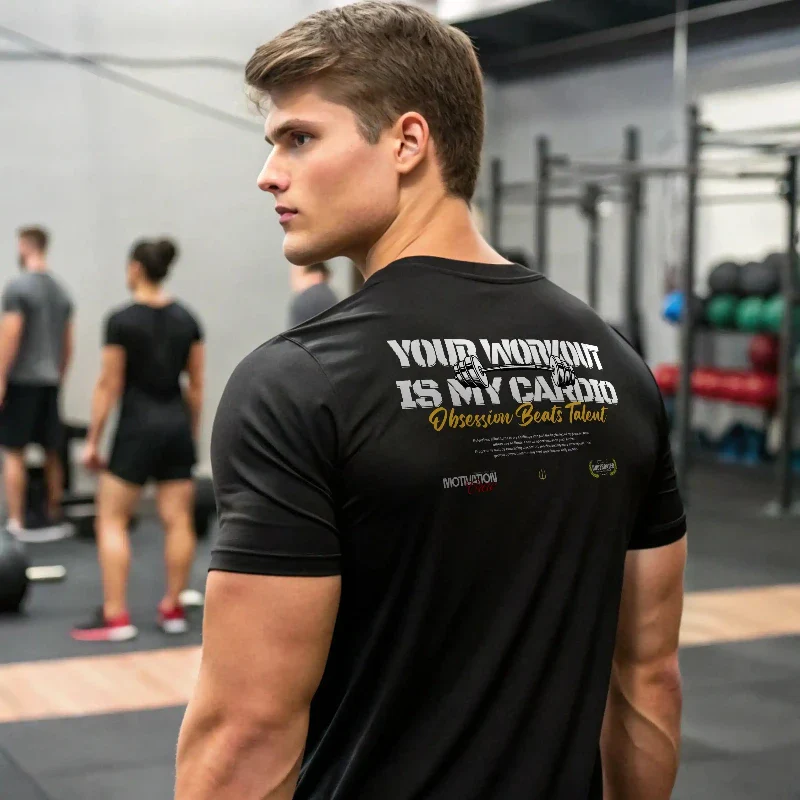 YOUR WORKOUT IS MY CARDIO MUSCLE FIT