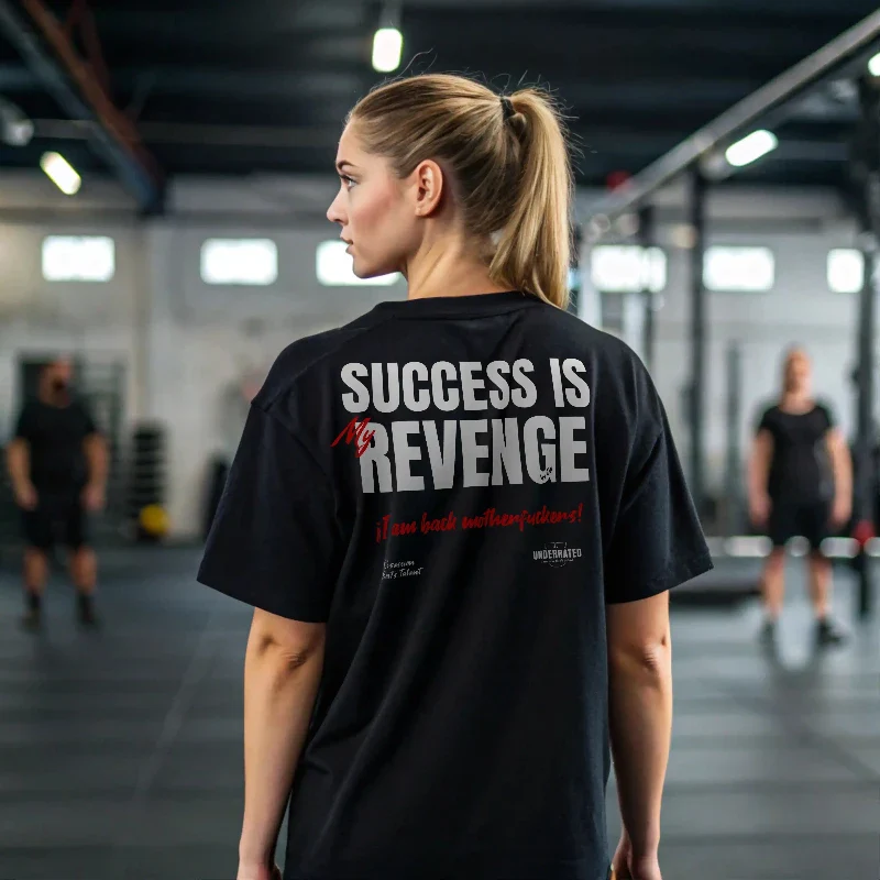 SUCCESS IS MY REVENGE